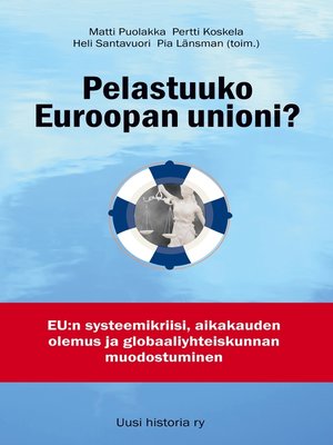 cover image of Pelastuuko Euroopan unioni?